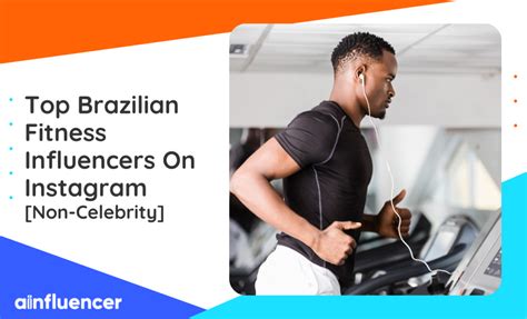 brazilian fitness influencers|Top 10 Fitness Instagram Influencers In Brazil In 2024。